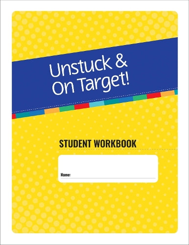 Unstuck & on Target! Ages 11-15