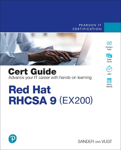 Red Hat RHCSA 9 Cert Guide: EX200 (Certification Guide