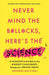 Never Mind the B#Ll*Cks, Here's the Science
