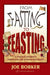 From Fasting to Feasting