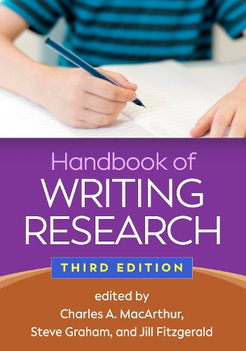 Handbook of Writing Research, Third Edition
