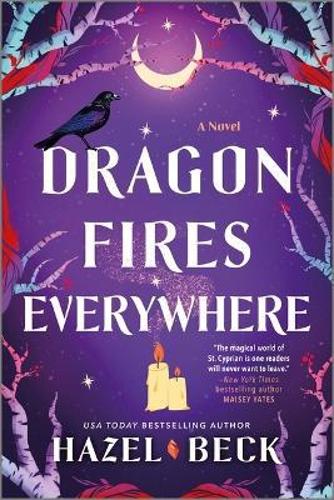 Dragon Fires Everywhere: A Witchy Paranormal Rom-Com of Dragon Shifters and Fated Connections (Witchlore, 4
