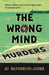 The Wrong Mind Murders