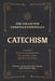 The Collected Christian Essentials: Catechism – A Guide to the Ten Commandments, the Apostles` Creed, and the Lord`s Prayer