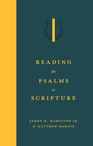 Reading the Psalms as Scripture