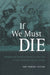 If We Must Die: Shipboard Insurrections in the Era of the Atlantic Slave Trade (Antislavery, Abolition, and the Atlantic World