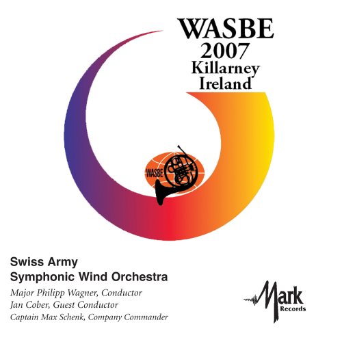 Swiss Army Symphonic Wind Orchestra-2007 Wasbe: Ki