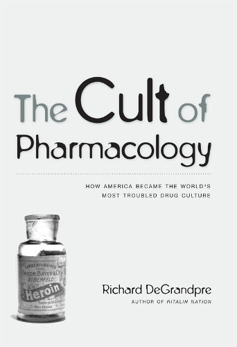 The Cult of Pharmacology