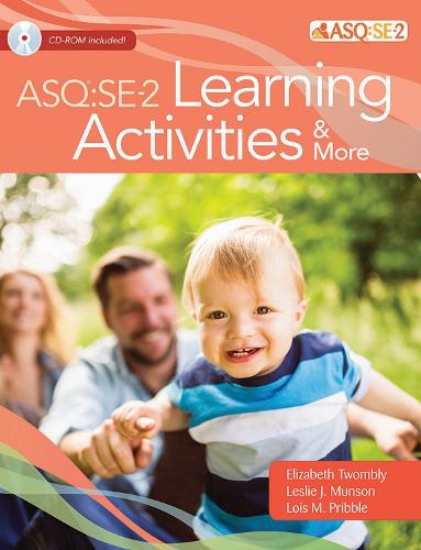 Ages & Stages Questionnaires®: Social Emotional (ASQ®:SE-2): Learning Activities & More
