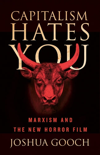 Capitalism Hates You