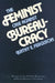 Feminist Case Against Bureaucracy