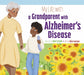 My Life with a Grandparent with Alzheimer's Disease