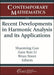 Recent Developments in Harmonic Analysis and Its Applications