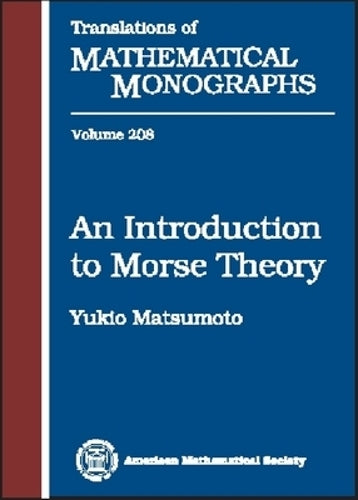 An Introduction to Morse Theory (Translations of Mathematical Monographs