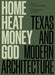 Home, Heat, Money, God