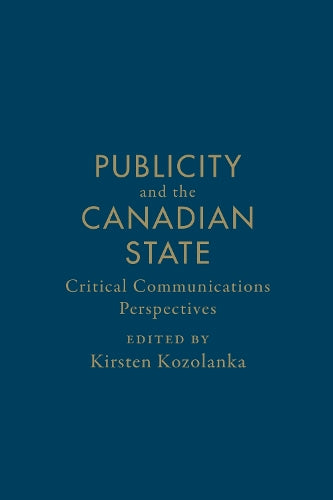 Publicity and the Canadian State