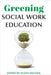 Greening Social Work Education