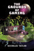 The Grounds of Gaming