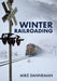 Winter Railroading