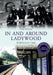 In and Around Ladywood Through Time Revised Edition