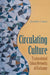 Circulating Culture
