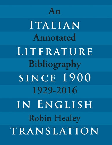 Italian Literature Since 1900 in English Translation