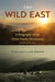 The Wild East