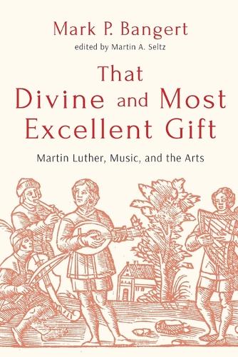 That Divine and Most Excellent Gift