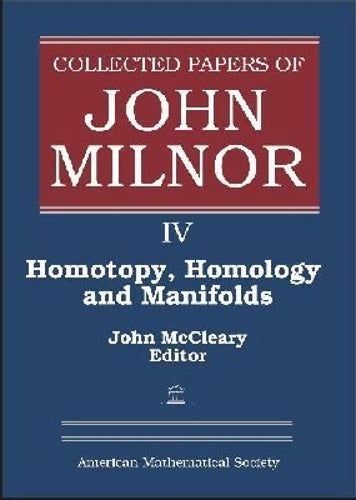 Collected Papers of John Milnor, Volume IV