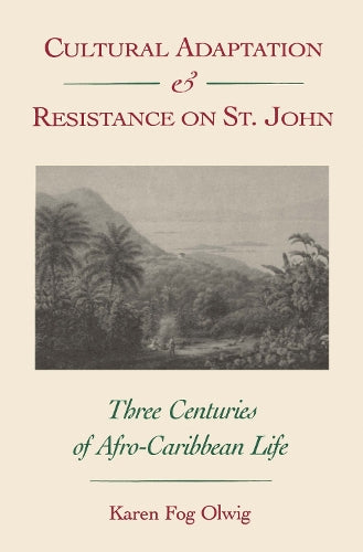 Cultural Adaptation and Resistance on St.John