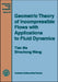 Geometric Theory of Incompressible Flows with Applications to Fluid Dynamics