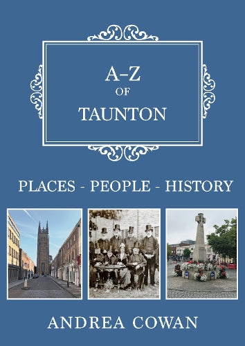 A-Z of Taunton