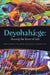 Deyohaha:ge: Sharing the River of Life (Indigenous Imaginings