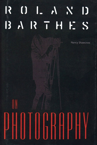 Roland Barthes on Photography