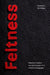 Feltness