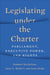 Legislating Under the Charter