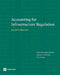 Accounting for Infrastructure Regulation