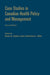 Case Studies in Canadian Health Policy and Management, Second Edition