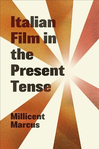 Italian Film in the Present Tense