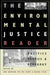 The Environmental Justice Reader