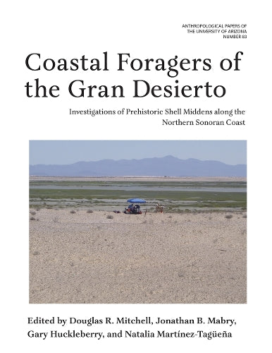 Coastal Foragers of the Gran Desierto