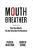 Mouth Breather