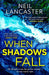 When Shadows Fall