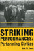 Striking Performances/Performing Strikes