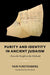Purity and Identity in Ancient Judaism: From the Temple to the Mishnah (Olamot Humanities and Social Sciences