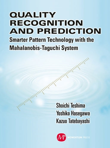 Quality Recognition and Prediction