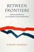 Between Frontiers