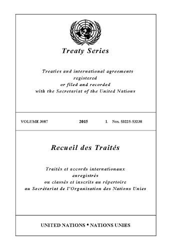 Treaty Series 3087 (English/French Edition) (United Nations Treaty Series / Recueil des Traites des Nations Unies