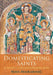 Domesticating Saints in Medieval and Early Modern Rome