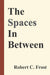 The Spaces In Between